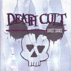 Death Cult : Ghost Dance